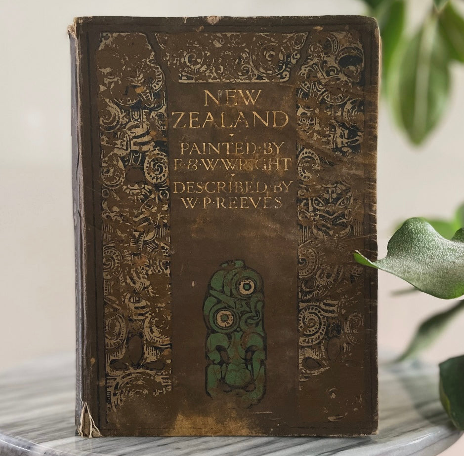 1908 first edition New Zealand book; Painted by F. and W. Wright Described by William Pember Reeves - antique book